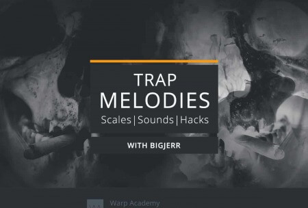 Warp Academy Trap Melodies Scales Sounds and Hacks TUTORiAL